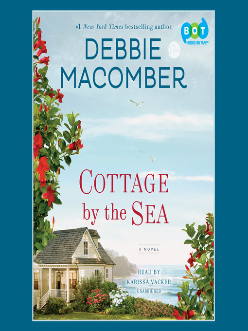 Title details for Cottage by the Sea by Debbie Macomber - Available